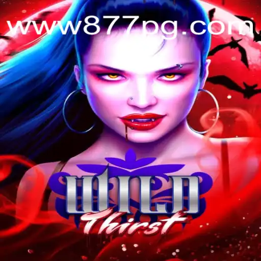 Descubra o Universo de WildThirst: O Mundo de Aventuras da 877PG.COM